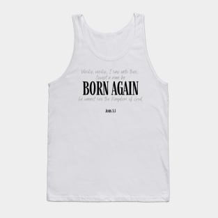 BORN AGAIN John 3:3, Christian gift Tank Top